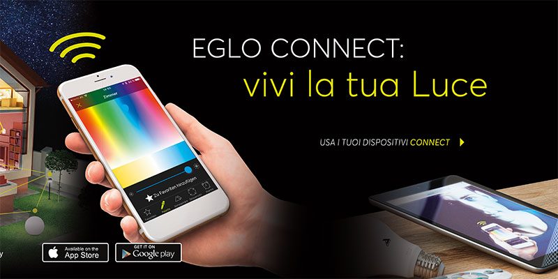 EGLO Connect e le Luci smart: connesse e personalizzabili